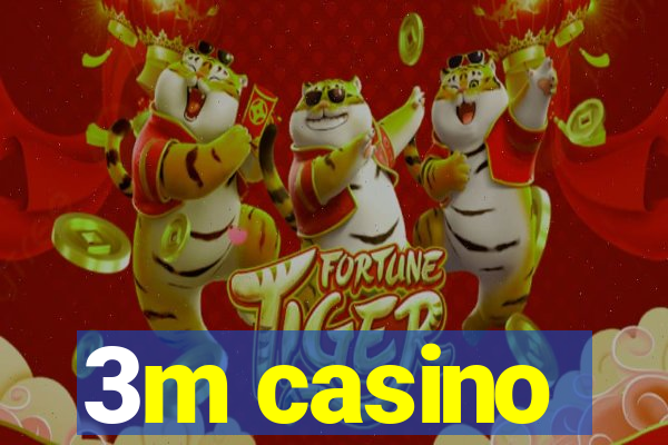 3m casino